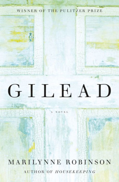 Gilead (Pulitzer Prize Winner) (Oprah's Book Club)