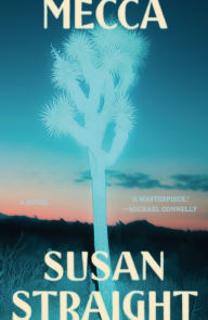 Title: Mecca, Author: Susan Straight