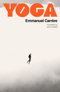 Title: Yoga, Author: Emmanuel Carrère