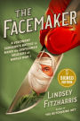 The Facemaker: A Visionary Surgeon's Battle to Mend the Disfigured Soldiers of World War I (Signed Book)