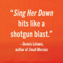 Alternative view 2 of Sing Her Down: A Novel
