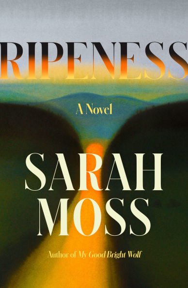 Ripeness: A Novel