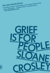 Alternative view 1 of Grief Is for People