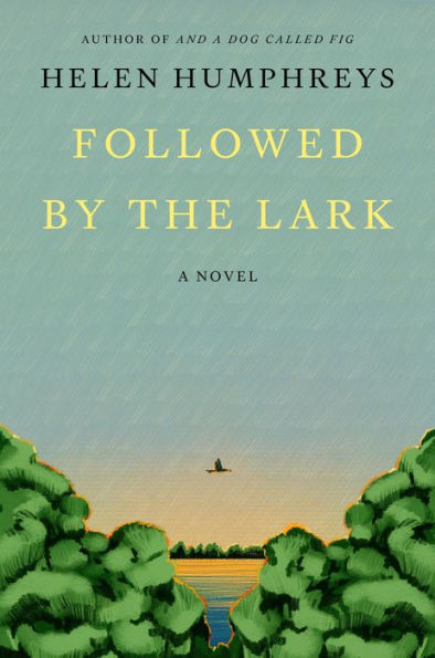 Followed by the Lark: A Novel