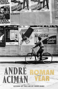 Title: Roman Year: A Memoir, Author: André Aciman