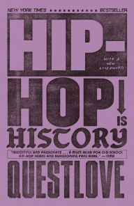 Title: Hip-Hop Is History, Author: Questlove