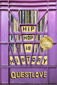 Title: Hip-Hop Is History (Signed Book), Author: Questlove