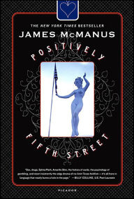 Title: Positively Fifth Street, Author: James McManus