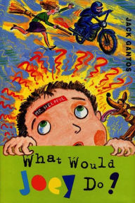 Title: What Would Joey Do?, Author: Jack Gantos