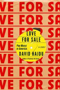 Title: Love for Sale: Pop Music in America, Author: David Hajdu