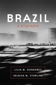 Brazil: A Biography