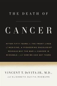 Title: The Death of Cancer, Author: Vincent T. DeVita Jr.