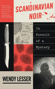 Title: Scandinavian Noir: In Pursuit of a Mystery, Author: Wendy Lesser