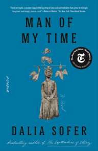 Title: Man of My Time, Author: Dalia Sofer