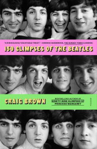Title: 150 Glimpses of the Beatles, Author: Craig Brown