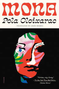 Title: Mona, Author: Pola Oloixarac