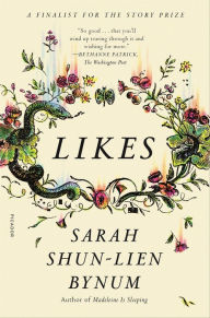 Title: Likes, Author: Sarah Shun-lien Bynum