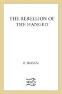 The Rebellion of the Hanged