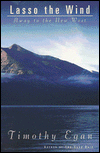 Lasso the Wind: Away to the New West