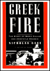Greek Fire: The Story of Maria Callas and Aristotle Onassis
