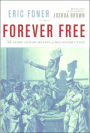 Forever Free: The Story of Emancipation and Reconstruction