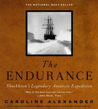 Title: The Endurance: Shackleton's Legendary Antarctic Expedition, Author: Caroline Alexander