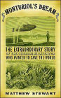 Monturiol's Dream: The Extraordinary Story of the Submarine Inventor Who Wanted to Save the World