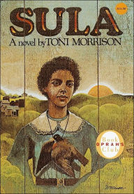 Title: Sula, Author: Toni Morrison