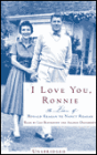 I Love You, Ronnie: The Letters of Ronald Reagan to Nancy Reagan