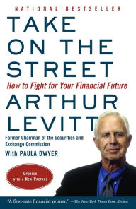 Take On the Street: What Wall Street and Corporate America Don't Want You to Know, and What You Can Do to Fight Back