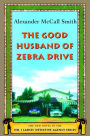 The Good Husband of Zebra Drive (No. 1 Ladies' Detective Agency Series #8)