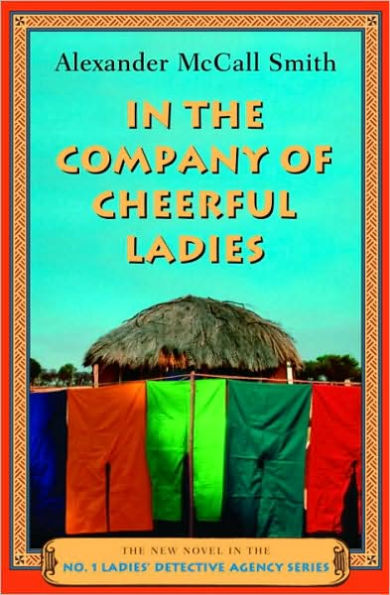 In the Company of Cheerful Ladies (No. 1 Ladies' Detective Agency Series #6)