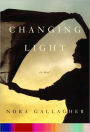 Changing Light: A Novel