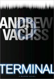 Title: Terminal (Burke Series #17), Author: Andrew Vachss