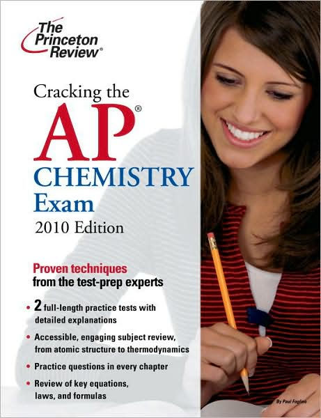 Cracking the AP Chemistry Exam, 2010 Edition by Princeton Review 