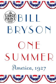 Title: One Summer: America, 1927, Author: Bill Bryson