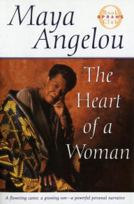 Title: The Heart of a Woman, Author: Maya Angelou