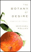 The Botany of Desire: A Plant's-Eye View of the World