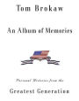 An Album of Memories: Personal Histories from the Greatest Generation