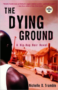 Title: Dying Ground, Author: Nichelle D. Tramble