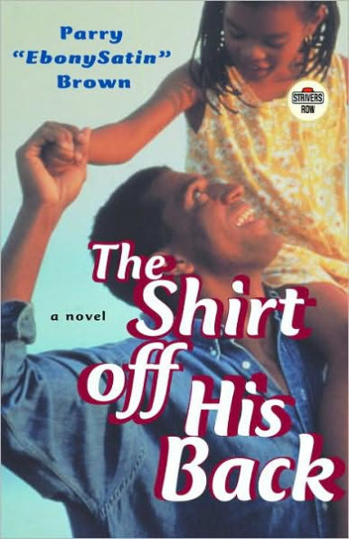 Shirt off His Back: A Novel