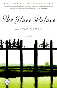 Title: The Glass Palace, Author: Amitav Ghosh