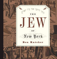 Title: The Jew of New York, Author: Ben Katchor