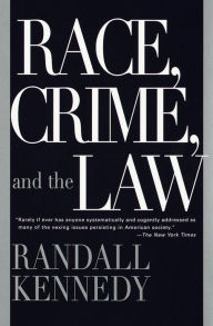 Title: Race, Crime, and the Law, Author: Randall Kennedy