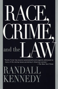 Title: Race, Crime, and the Law, Author: Randall Kennedy