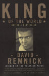 Alternative view 1 of King of the World: Muhammad Ali and the Rise of an American Hero