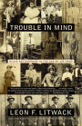 Trouble in Mind: Black Southerners in the Age of Jim Crow