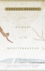 Title: Memory and the Mediterranean, Author: Fernand Braudel