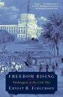 Freedom Rising: Washington in the Civil War