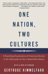 One Nation, Two Cultures: A Searching Examination of American Society in the Aftermath of Our Cultural Revolution